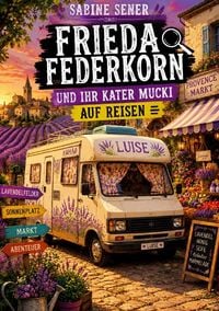 Produktbild: Frieda Federkorn und ihr Kater Mucki auf Reisen
