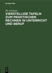 Produktbild: Vierstellige Tafeln zum praktischen Rechnen in Unterricht und Beruf