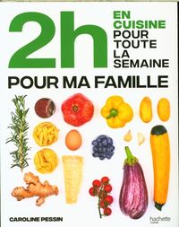 Produktbild: 2 h en cuisine pour toute la semaine : pour ma famille