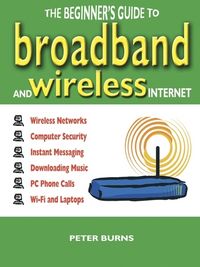 Produktbild: Beginner's Guide to Broadband and Wireless Internet