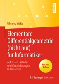 Produktbild: Elementare Differentialgeometrie (nicht nur) f&uuml;r Informatiker