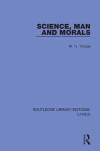 Bild vom Artikel Science, Man and Morals vom Autor W. H. Thorpe