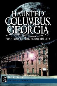 Produktbild: Haunted Columbus, Georgia