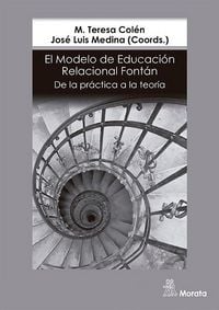 Produktbild: El modelo de educaci&oacute;n relacional Font&aacute;n : de la pr&aacute;ctica a la teor&iacute;a