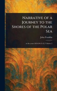 Produktbild: Narrative of a Journey to the Shores of the Polar Sea