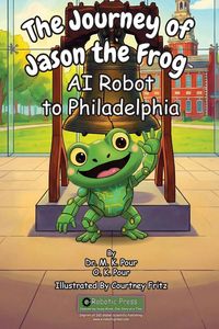 Produktbild: The Journey of Jason the Frog(TM) AI Robot to Philadelphia