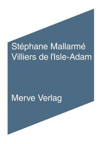 Villiers de l'Isle-Adam Stephane Mallarm