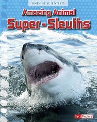 Produktbild: Amazing Animal Super-Sleuths