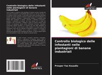 Produktbild: Controllo biologico delle infestanti nelle piantagioni di banane industriali
