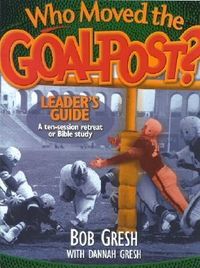 Produktbild: Who Moved the Goalpost? Leader's Guide