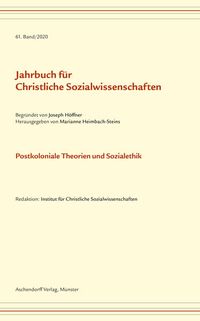 Bild vom Artikel Jahrbuch für christliche Sozialwissenschaften / Postkoloniale Theorien und Sozialethik vom Autor 