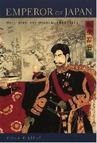 Produktbild: Keene, D: Emperor of Japan - Meriji & His World 1852 - 1912