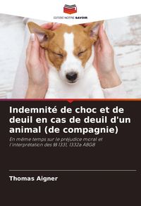Produktbild: Indemnit&eacute; de choc et de deuil en cas de deuil d'un animal (de compagnie)