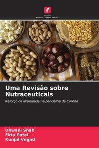 Produktbild: Uma Revis&atilde;o sobre Nutraceuticals