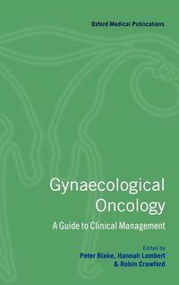 Produktbild: Gynaecological Oncology ' a Guide to Clinical Management '