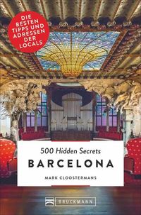 Bild vom Artikel 500 Hidden Secrets Barcelona vom Autor Mark Cloostermans