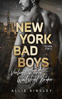 Bild vom Artikel New York Bad Boys - Nick vom Autor Allie Kinsley
