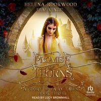 Bild vom Artikel A Promise of Thorns: A Fae Beauty and the Beast Retelling vom Autor Helena Rookwood