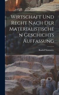 Produktbild: Wirtschaft Und Recht Nach Der Materialistischen Geschichts Auffassung