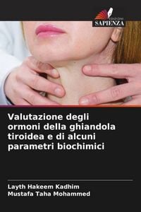 Produktbild: Valutazione degli ormoni della ghiandola tiroidea e di alcuni parametri biochimici