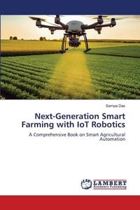 Produktbild: Next-Generation Smart Farming with IoT Robotics