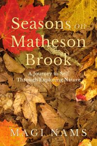 Produktbild: Seasons on Matheson Brook: A Journey to Self Through Exploring Nature