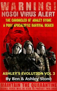 Produktbild: Ashley's Evolution , The Chronicles of Ashley Stone Vol.3 (The NOSOI Virus Saga A Post-Apocalyptic Survival Series, #3)
