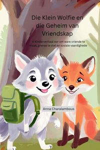 Produktbild: Die Klein Wolfie en die Geheim van Vriendskap