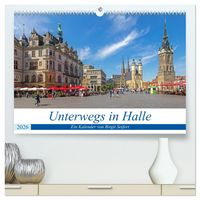 Produktbild: Unterwegs in Halle (hochwertiger Premium Wandkalender 2026 DIN A2 quer), Kunstdruck in Hochglanz