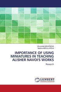 Produktbild: Importance Of Using Miniatures in Teaching Alisher Navoi's Works