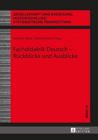 Produktbild: Fachdidaktik Deutsch &ndash; R&uuml;ckblicke und Ausblicke