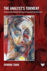 Produktbild: The Analyst's Torment : Unbearable Mental States in Countertransference