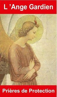 Produktbild: L'ange gardien : pri&egrave;res de protection