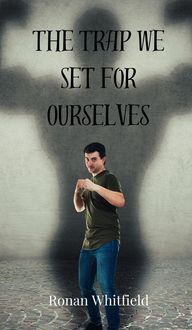 Produktbild: The Trap We Set for Ourselves