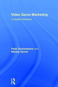Produktbild: Zackariasson, P: Video Game Marketing