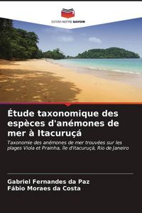 Produktbild: &Eacute;tude taxonomique des esp&egrave;ces d'an&eacute;mones de mer &agrave; Itacuru&ccedil;&aacute;
