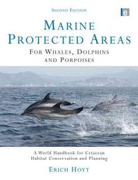 Produktbild: Hoyt, E: Marine Protected Areas for Whales, Dolphins and Por