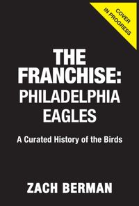 Produktbild: The Franchise: Philadelphia Eagles