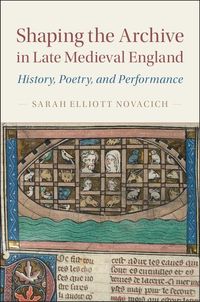 Produktbild: Shaping the Archive in Late Medieval England
