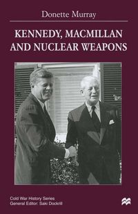 Produktbild: Kennedy, Macmillan and Nuclear Weapons