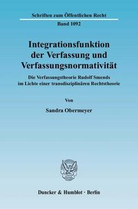 Bild vom Artikel Integrationsfunktion der Verfassung und Verfassungsnormativität. vom Autor Sandra Obermeyer