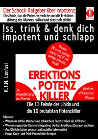 Produktbild: EREKTIONS & POTENZ-KILLER - Iss, trink & denk dich impotent und schlapp