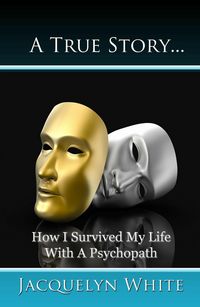 Produktbild: A True Story... How I Survived My Life with a Psychopath