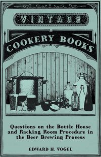 Produktbild: Questions on the Bottle House and Racking Room Procedure in the Beer Brewing Process