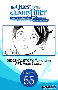 Produktbild: The Quest for the Luxury Liner: Seize the Rich Life with a Ship-Summoning Skill in Another World #055
