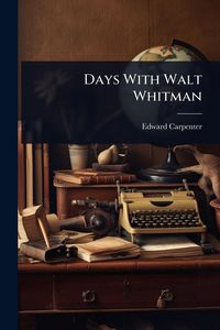 Produktbild: Days With Walt Whitman