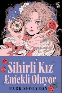 Produktbild: Sihirli Kiz Emekli Oluyor