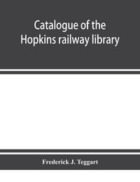Produktbild: Catalogue of the Hopkins railway library