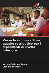 Produktbild: Verso lo sviluppo di un quadro retributivo per i dipendenti di livello inferiore