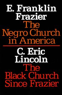 Produktbild: The Negro Church in America/The Black Church Since Frazier